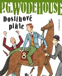 Humor a satira Dostihové pikle - Pelham Grenville Wodehouse,Ivan Vávra