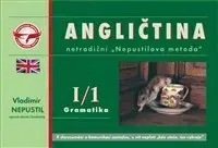 Gramatika a slovná zásoba Angličtina I/1 - Gramatika - Netradiční "Nepustilova metóda" - Vladimír Nepustil