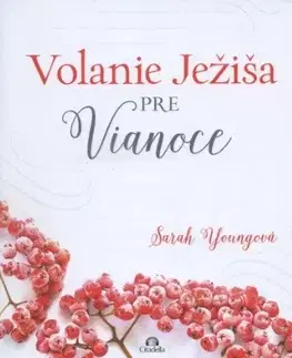 Kresťanstvo Volanie Ježiša pre Vianoce - Sarah Young