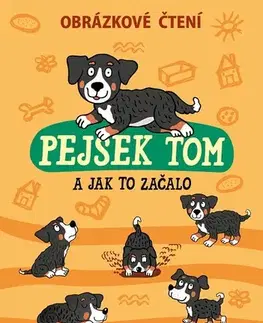 Pre deti a mládež - ostatné Pejsek Tom a jak to začalo - Petr Šulc