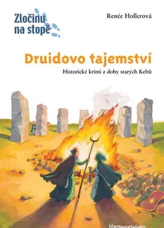 Pre chlapcov Druidovo tajemství - Renée Hollerová