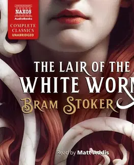 Svetová beletria Naxos Audiobooks The Lair of the White Worm