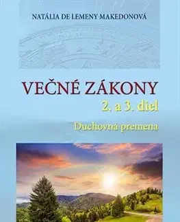 Duchovný rozvoj Večné zákony 2. a 3. diel - Natália Makedonová