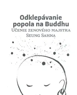 Buddhizmus Odklepávanie popola na Buddhu - Stephen