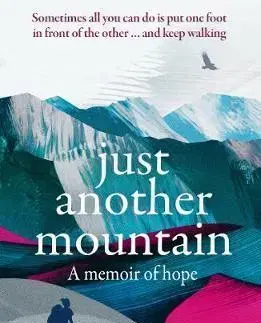 Geografia - ostatné Just Another Mountain - A Memoir of Hope - Sarah Jane Douglas
