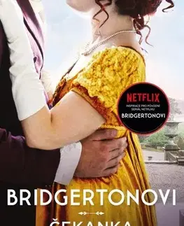Romantická beletria Bridgertonovi: Čekanka - Julia Quinn