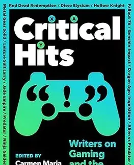 Eseje, úvahy, štúdie Critical Hits - Carmen Maria Machado,J. Robert Lennon