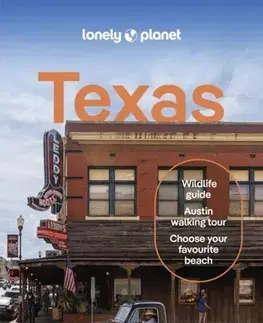 Geografia, mapy, sprievodcovia Lonely Planet Texas - Dale Blasingame,Stephen Lioy,Louis St Regis,Meena Thiruvengadam,Planet Lonely
