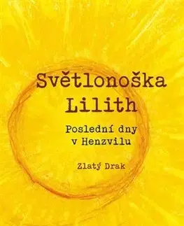 Česká beletria Světlonoška Lilith - Roman Mlejnek