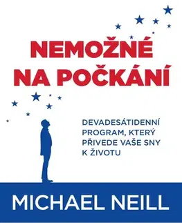 Rozvoj osobnosti Nemožné na počkání - Michael Neill