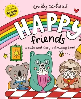Nalepovačky, vystrihovačky, skladačky Happy Friends: A Cute and Cosy Colouring Book - Emily Coxhead