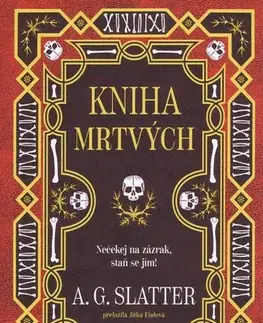 Sci-fi a fantasy Kniha mrtvých - A.G. Slatter