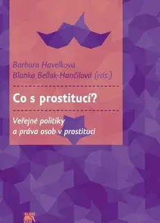 Sociológia, etnológia Co s prostitucí? - Barbara Havelková