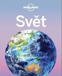 Sprievodcovia, mapy - ostatné Svět - Cestovatelský průvodce po naší planetě