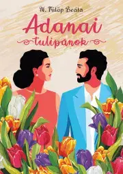 Romantická beletria Adanai tulipánok - N. Fülöp Beáta