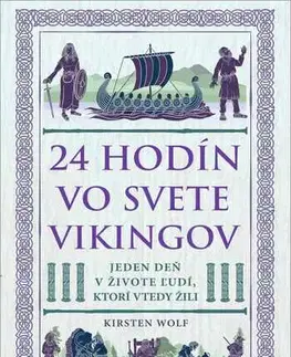 História - ostatné 24 hodín vo svete Vikingov - Kristen Wolf