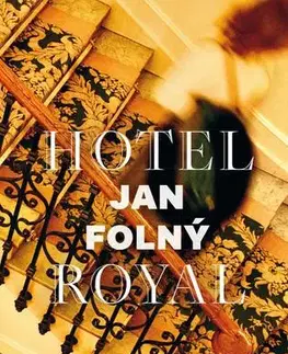 Romantická beletria Hotel Royal - Ján Folný