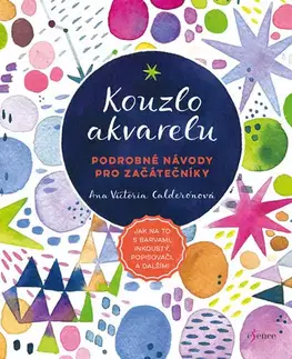 Maliarstvo, grafika Kouzlo akvarelu - Ana Victoria Calderonová
