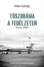 Detektívky, trilery, horory Túszdráma a fedélzeten - György Odze