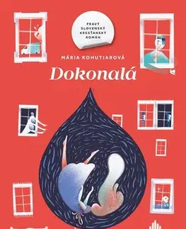 Romantická beletria Dokonalá - Mária Kohutiarová