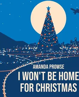 Romantická beletria Saga Egmont I Won't Be Home For Christmas (EN)