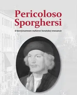 Maliarstvo, grafika Pericoloso Sporghersi - Remi Kloos
