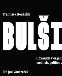 Odborná a populárno-náučná literatúra Galén, spol. s r.o. Bulšit. O žvanění v organizacích, médiích, politice a vědě