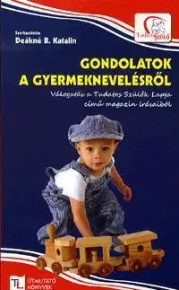 Odborná a náučná literatúra - ostatné Gondolatok a gyermeknevelésről