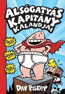 Dobrodružstvo, napätie, western Alsógatyás kapitány kalandjai - Dav Pilkey