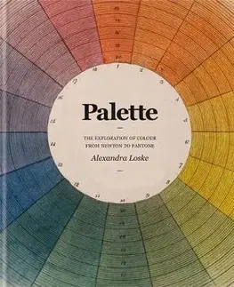 Umenie - ostatné Tate - Colour - A Visual History - Alexandra Loske