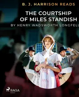 Svetová beletria Saga Egmont B. J. Harrison Reads The Courtship of Miles Standish (EN)