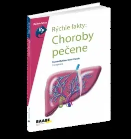 Medicína - ostatné Rýchle fakty - Choroby pečene - Kolektív autorov