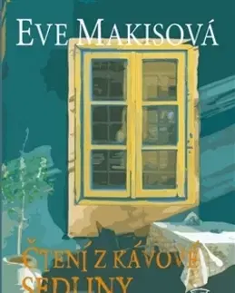 Svetová beletria Čtení z kávové sedliny - Eve Makis,Jitka Jeníková