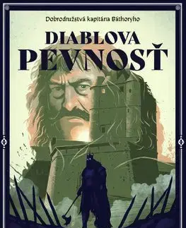 Sci-fi a fantasy Diablova pevnosť (Dobrodružstvá kapitána Báthoryho 3) - Juraj Červenák