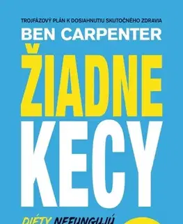 Zdravá výživa, diéty, chudnutie Žiadne kecy - Ben Carpenter