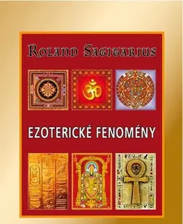 Ezoterika - ostatné Ezoterické fenomény - Roland Sagitarius
