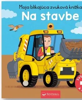Zvukové knihy Moja blikajúca zvuková knižka - Na stavbe