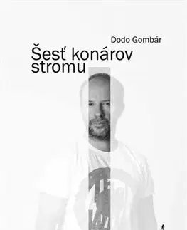 Divadlo - teória, história,... Šesť konárov stromu - Dodo Gombár