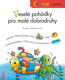 Rozprávky Čteme s obrázky – Veselé pohádky pro malé dobrodruhy - Dagmar Medzvecová
