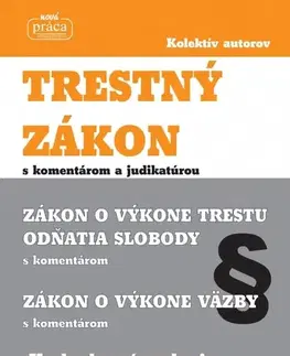 Zákony, zbierky zákonov Trestný zákon s komentárom a judikatúrou platný od 1.júla 2026 - Kolektív autorov