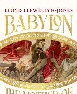 Starovek Babylon - Lloyd Llewellyn-Jones