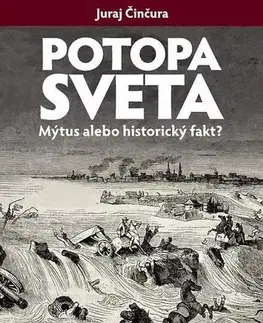 Mytológia Potopa sveta - Juraj Činčura