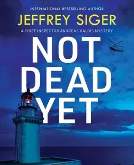 Detektívky, trilery, horory Not Dead Yet - Jeffrey Siger