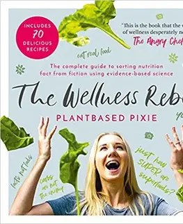 Kuchárky - ostatné The Wellness Rebel - Plantbased Pixie