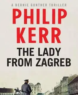 Cudzojazyčná literatúra The Lady from Zagreb - Philip Kerr
