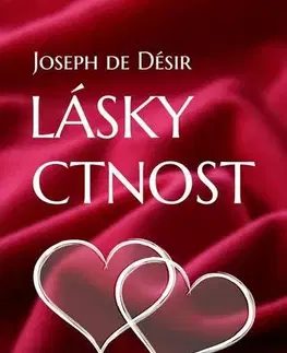 Poézia Lásky ctnost - Joseph de Désir