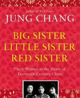Biografie - ostatné Big Sister, Little Sister, Red Sister - Jung Chang