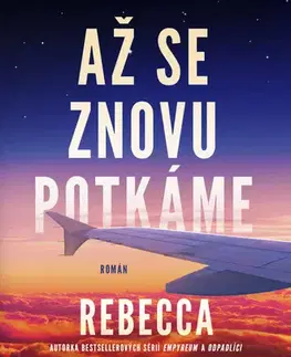 Romantická beletria Až se znovu potkáme - Rebecca Yarros