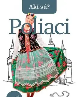 Sociológia, etnológia Akí sú? Poliaci
