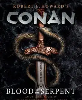 Sci-fi a fantasy Conan: Blood of the Serpent - Stephen M. Stirling